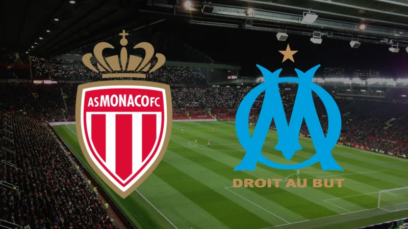 match Monaco Marseille en direct : chaîne tv et heure de diffusion